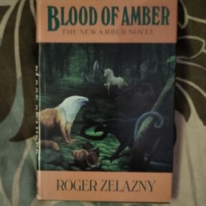 Blood of Amber by Roger Zelazny - Hardcover Book